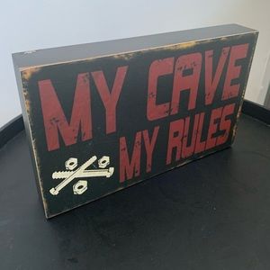 My Cave My Rules Wooden Sign